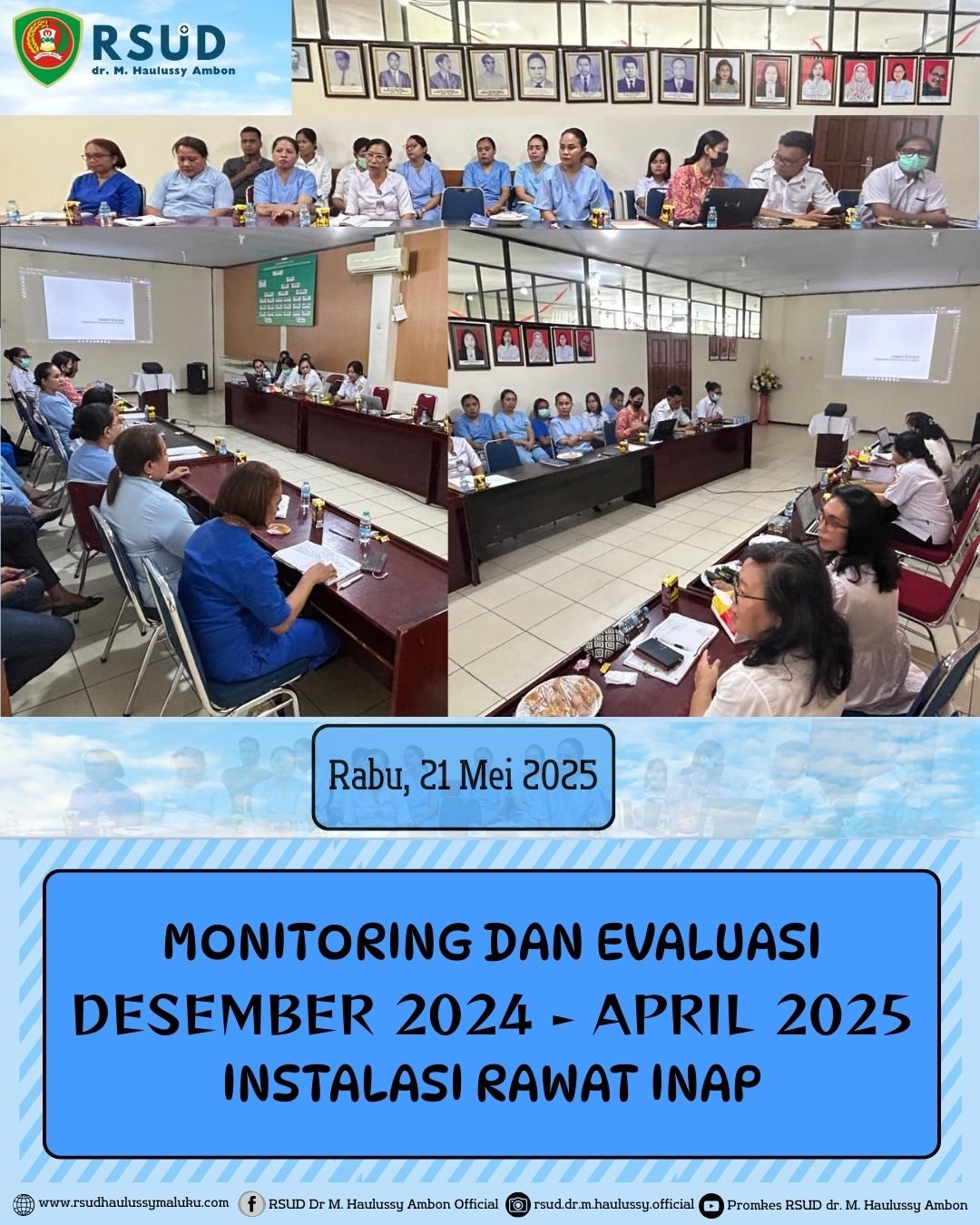 Monev Instalasi Rawat Inap RSUD dr. M. Haulussy Ambon - Rabu 21 Mei 2025