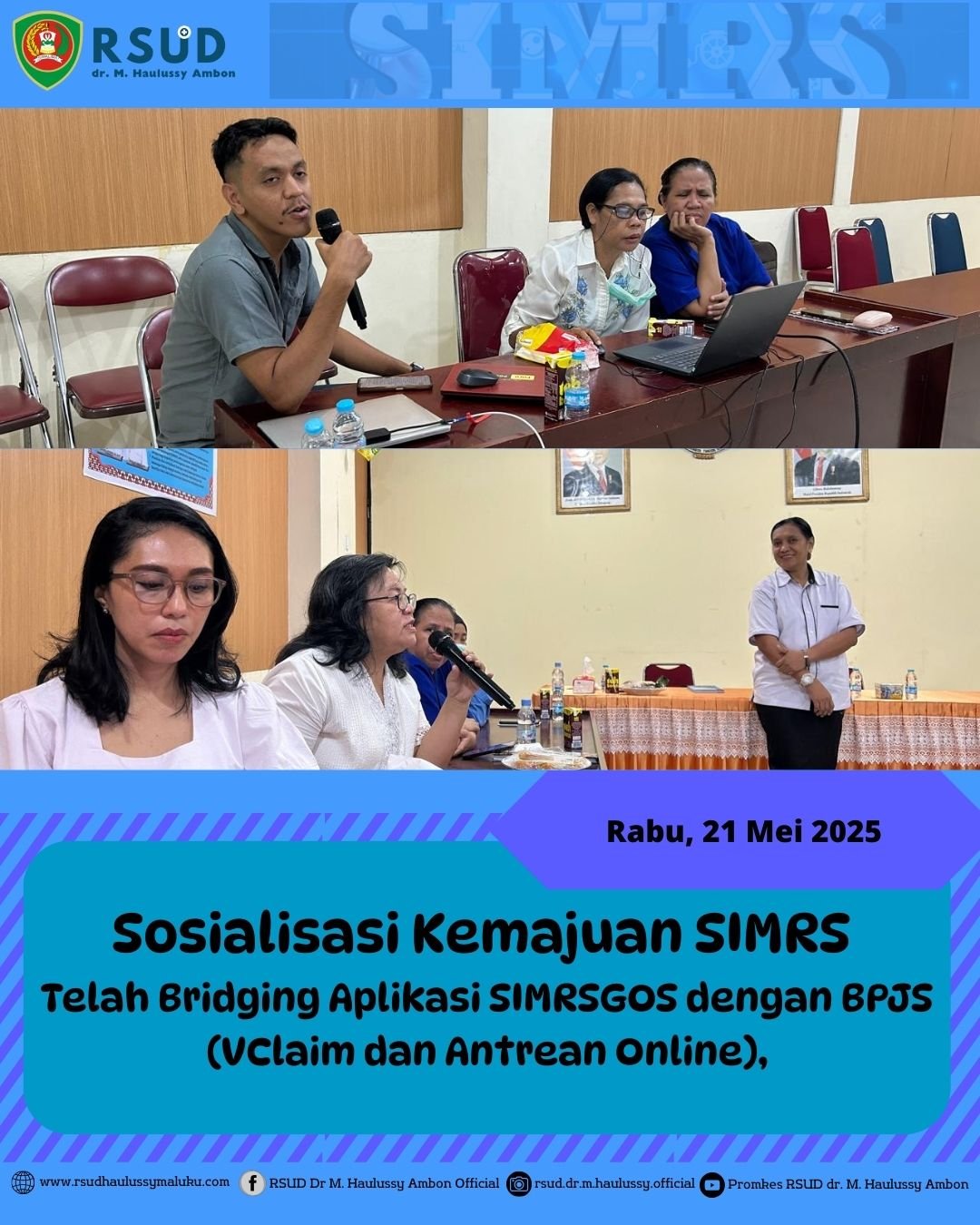 Sosialisasi SIMRS Telah Bridging Aplikasi SIMRSGOS dengan BPJS VClaim dan Antrean Online RSUD dr. M. Haulussy Ambon- Rabu 21 Mei 2025